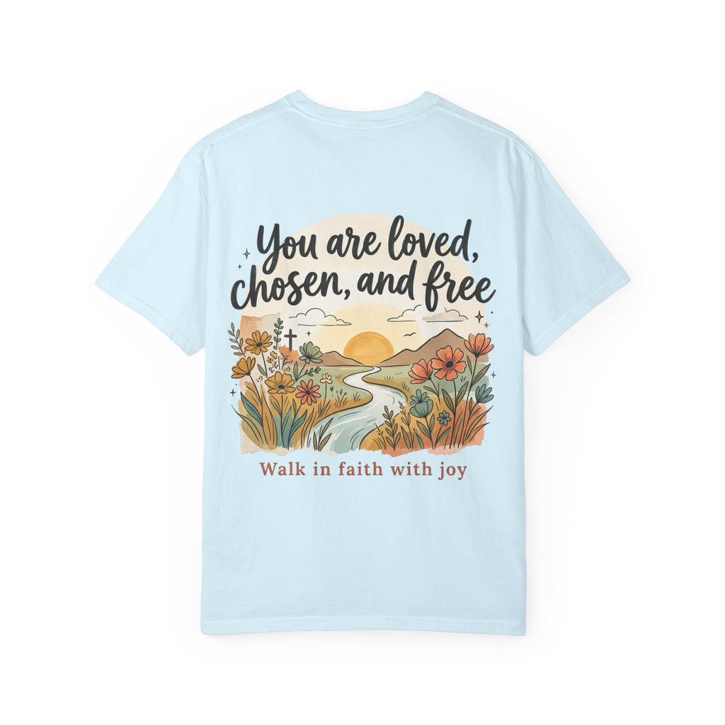 You Are Loved Christian T-shirt — "You are loved, chosen, and free" Faith Tee